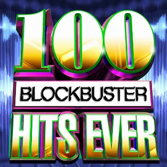 100 Blockbuster Hits Ever by Hydro Beats