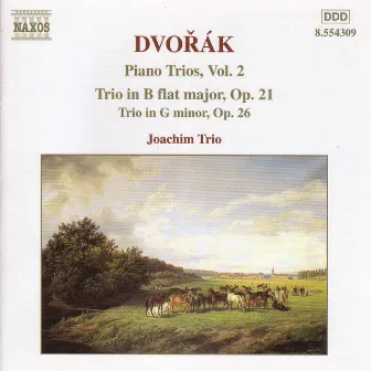 Dvorak: Piano Trio No. 1, Op. 21 / Piano Trio No. 2, Op. 26 by Joachim Trio