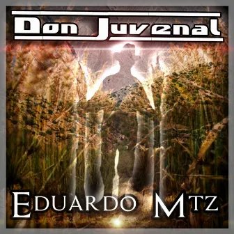 Don Juvenal by Eduardo Mtz