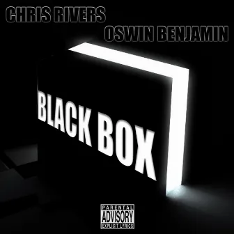 Black Box (feat. Oswin Benjamin) by Chris Rivers