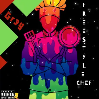 FREESTYLE CHEF (333) by Gr3y