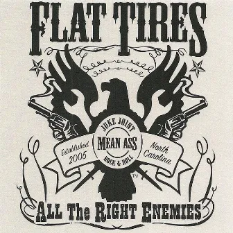 All the Right Enemies by Flat Tires