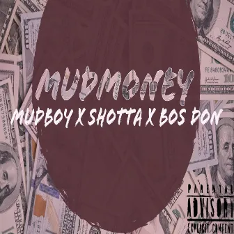 Mud Money by 