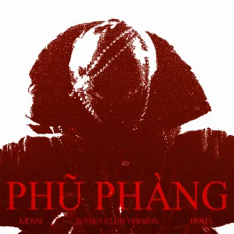 PHŨ PHÀNG (Jersey club version) by huma