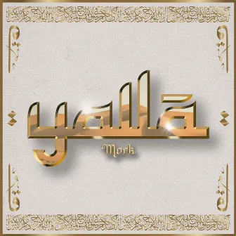 Yalla by MORK