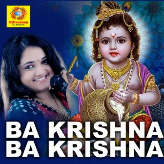 Ba Krishna Ba Krishna by 