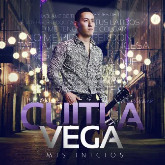 Mis Inicios by Cuitla Vega