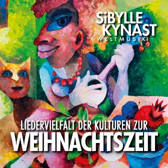 Liedervielfalt der Kulturen zur Weihnachtszeit by Sibylle Kynast