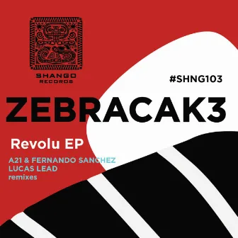 Revolu EP by ZebraCak3