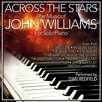 Across The Stars: The Film Music Of John Williams For Solo Piano by Dan Redfeld