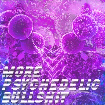 More Psychedelic Bullshit by Dr. Downs