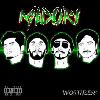 Worthless by Midori