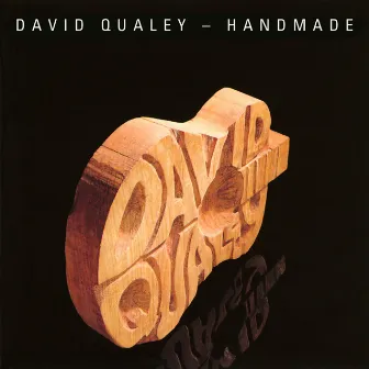 Handmade by David Qualey