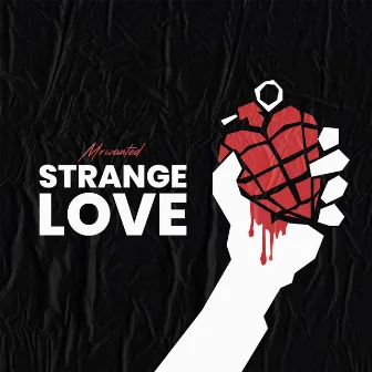 Strange Love by Mr Wanted