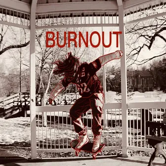 BURNOUT by Ash Maleno