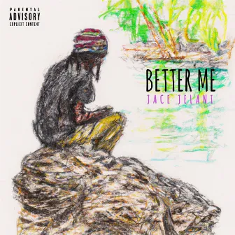 Better Me by Jace Jelani