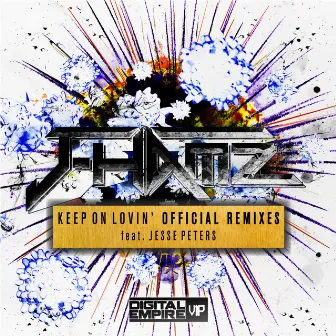 Keep On Lovin' Official Remixes by J-Hamz