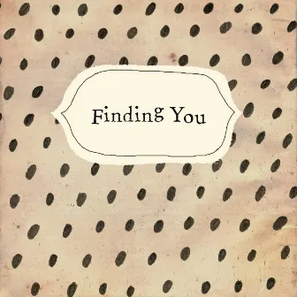 Finding You by LX