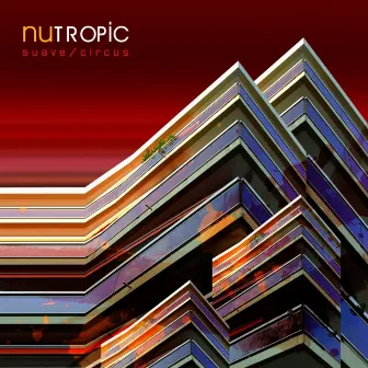 Suave / Circus by Nu Tropic