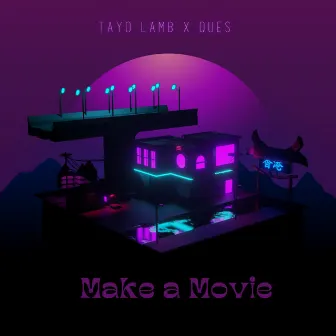 Make A Movie by Tayo Lamb