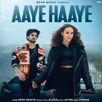 Aaye Haaye by Parv Dahiya