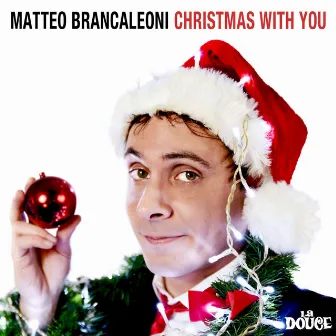 Christmas With You by Matteo Brancaleoni