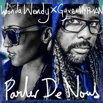 Parler de nous by Wonda Wendy