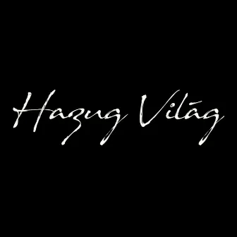 Hazug világ by L.L. Junior