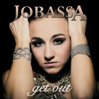 Get Out by Jobassa