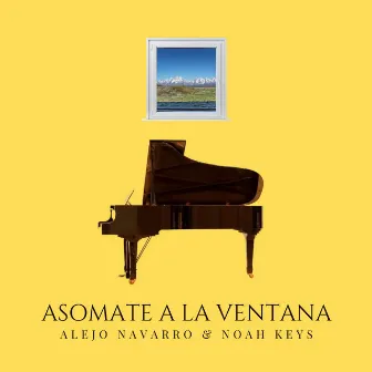 Asomate a la Ventana (Instrumental Piano) by Noah Keys