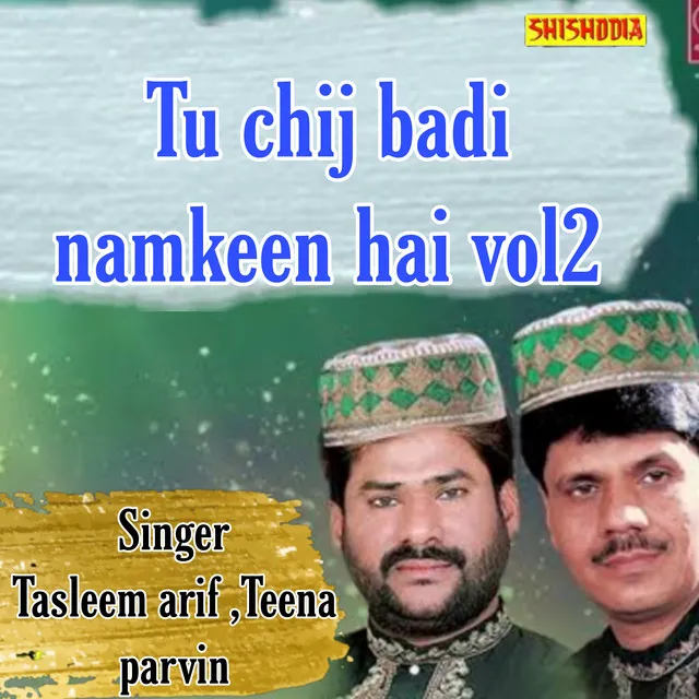 Tu Chij Badi Namkeen Hai Vol 02