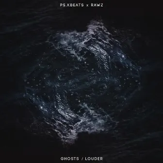 Ghosts/Louder by Rawz