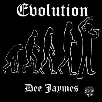 Evolution by Dee Jaymes