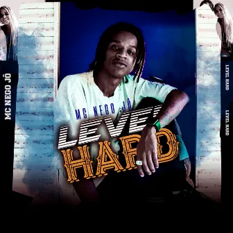 Level Hard by Mc Nego Jô