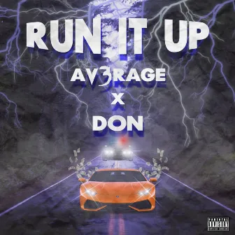 Run It Up by Av3rage