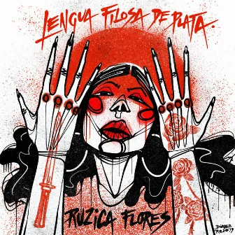 Lengua Filosa De Plata (feat. Alpha S) by Ruzica Flores