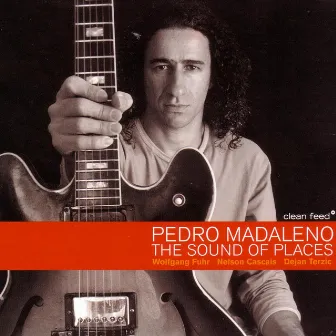 The Sound Of Places by Pedro Madaleno