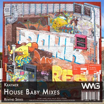 Rewind Series: Kraymer - House Baby Mixes by Kraymer