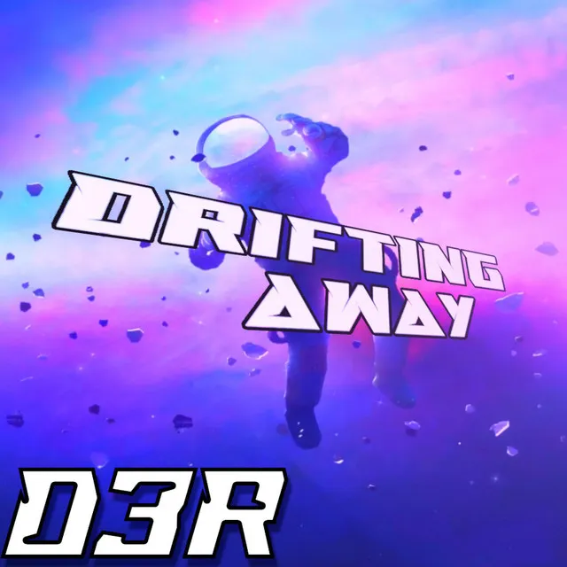 Drifting Away