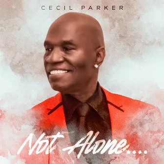 Not Alone by Cecil Parker