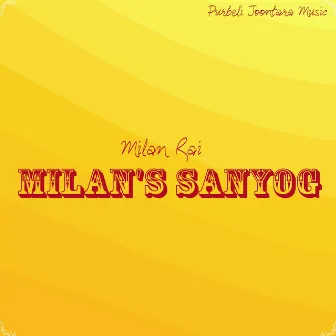 Milan'S Sanyog by Milan Rai