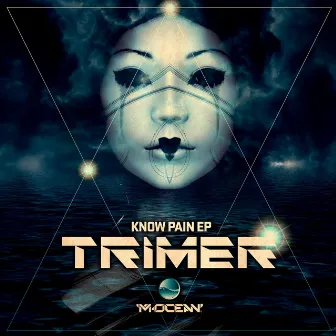 Know Pain by Trimer