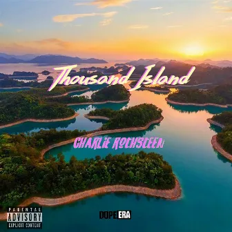 Thousand Island by Charlie Rothsteen