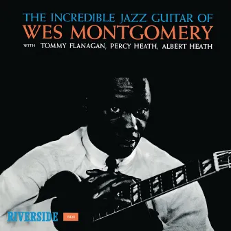 The Incredible Jazz Guitar (Keepnews Collection) by Wes Montgomery