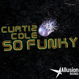 So Funky by Curtiz Cole