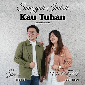 Sungguh Indah Kau Tuhan (feat. Steve Paendong) by Steve Paendong