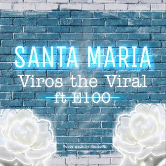 Santa Maria by Viros the Viral