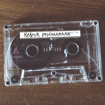 Moshaamaan by Kasmir