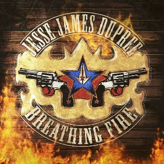 Breathing Fire by Jesse James Dupree