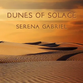 Dunes of Solace by Serena Gabriel